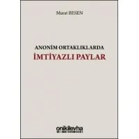 Anonim Ortaklıklarda İmtiyazlı Paylar