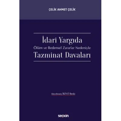 İdari Yargı'da Ölüm ve Bedensel Zararlar Nedeniyle Tazminat Davaları