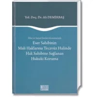 Eser Sahibinin Mali Haklarına Tecavüz Halinde Hak Sahibine Sağlanan Hukuki Koruma