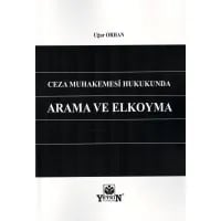 Ceza Muhakemesi Hukukunda Arama ve Elkoyma