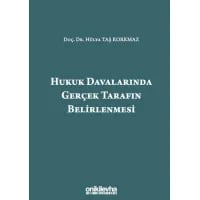 Hukuk Davalarında Gerçek Tarafın Belirlenmesi