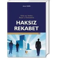 Yanlış ve Yanıltıcı Beyan ve Hareketlerle Haksız Rekabet