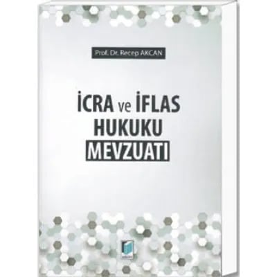 İcra ve İflas Hukuku Mevzuatı