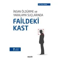 İnsan Öldürmede ve Yaralama Suçlarında Faildeki Kast