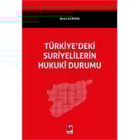 Türkiye'deki Suriyelilerin Hukuki Durumu