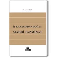 İş Kazasından Doğan Maddi Tazminat