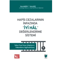 Hapis Cezalarının İnfazında ''İyi Hâl'' Değerlendirme Sistemi