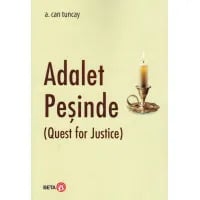 ADALET PEŞİNDE