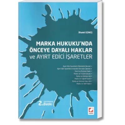 Marka Hukuku'nda Önceye Dayalı Haklar ve Ayırt Edici İşaretler