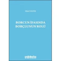 Borcun İfasında Borçlunun Rolü