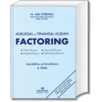 Hukuksal ve Finansal Açıdan Factoring