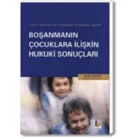 Boşanmanın Çocuklara İlişkin Hukuki Sonuçları