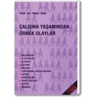 Çalışma Yaşamından Örnek Olaylar