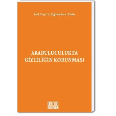 Arabuluculukta Gizliliğin Korunması