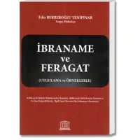 İbraname ve Feragat (Uygulama ve Örneklerle)