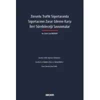 Zorunlu Trafik Sigortasında Sigortacının Zarar Görene Karşı İleri Sürebileceği Savunmalar