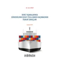 Deniz Taşımalarında Gönderilenin Eşyayı Tesellümden Kaçınmasının Hukuki Sonuçları