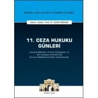 11. Ceza Hukuku Günleri - Koruma Tedbirleri ve Türk Anayasaları ile Yeni Anayasa Önerilerinde Koruma Tedbirlerine İlişkin Düzenlemeler