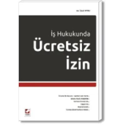İş Hukukunda Ücretsiz İzin