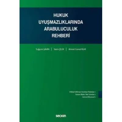 Hukuk Uyuşmazlıklarında Arabuluculuk Rehberi