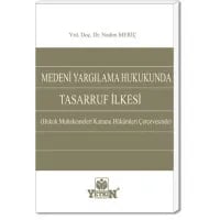 Medenî Yargılama Hukukunda Tasarruf İlkesi