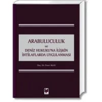 Arabuluculuk ve Deniz Hukuku'na İlişkin İhtilaflarda Uygulanması
