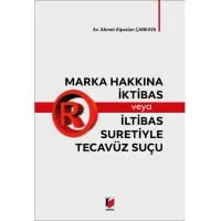 Marka Hakkına İktibas veya İltibas Suretiyle Tecavüz Suçu