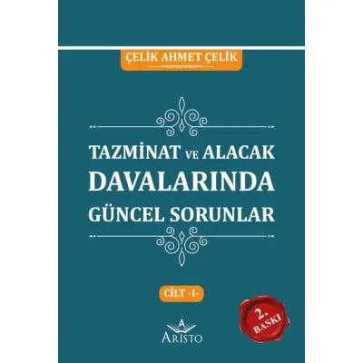 Tazminat Davalarında Güncel Sorunlar Cilt -I-