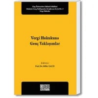Vergi Hukukunda Genç Yaklaşımlar
