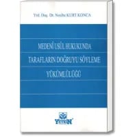 Medenî Usûl Hukukunda Tarafların Doğruyu Söyleme Yükümlülüğü