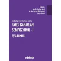 Yargı Kararları Sempozyumu - I Eşya Hukuku