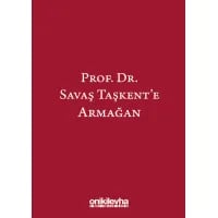Prof. Dr. Savaş Taşkent’e Armağan