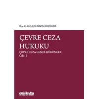 Çevre Ceza Hukuku Çevre Ceza Genel Hükümler Cilt I