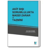Akit Dışı Sorumlulukta Maddi Zarar ve Tazmini