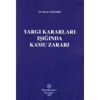 Yargı Kararları Işığında Kamu Zararı