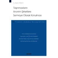  Taşınmazların Anonim Şirketlere Sermaye Olarak Konulması