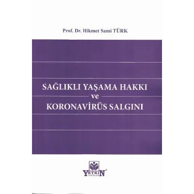 Sağlıklı Yaşam Hakkı ve Koronavirüs Salgını