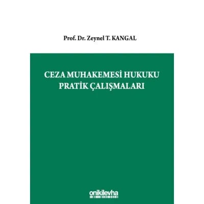 Ceza Muhakemesi Hukuku Pratik Çalışmaları
