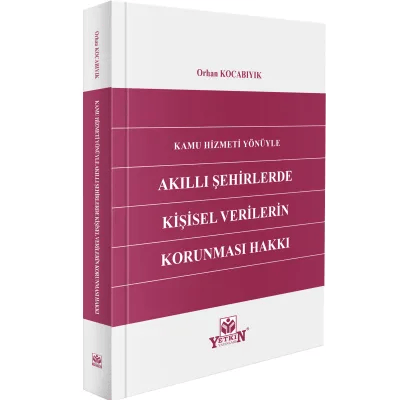 Kamu Hizmetlerinde Akıllı Şehirlerde Kişisel Verilerin Korunması 