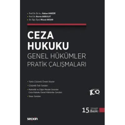 Ceza Hukuku Genel Hükümler Pratik Çalışmaları