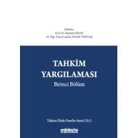 Tahkim Yargılaması Birinci Bölüm - Tahkim Okulu Paneller Serisi Cilt - 2