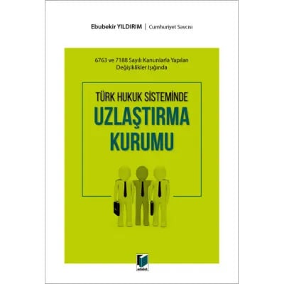 Türk Hukuk Sisteminde Uzlaştırma Kurumu