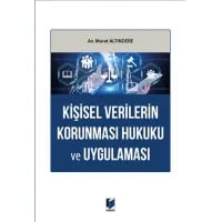 Kişisel Verilerin Korunması Hukuku ve Uygulaması