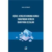 Kişisel Verileri Koruma Kurulu Tarafından Verilen İdari Para Cezaları