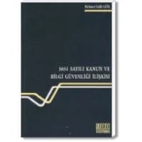 5651 Sayılı Kanun ve Bilgi Güvenliği İlişkisi