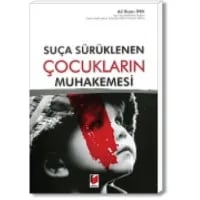Suça Sürüklenen Çocukların Muhakemesi