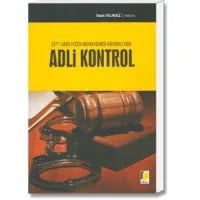 5271 Sayılı Ceza Muhakemesi Kanunu'nda Adli Kontrol