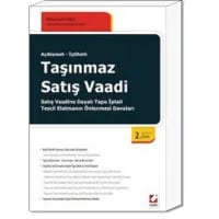 Taşınmaz Satış Vaadi Satış Vaadine Dayalı Tapu İptali – Tescil Elatmanın Önlenmesi Davaları