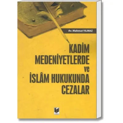 Kadim Medeniyetlerde ve İslâm Hukukunda Cezalar