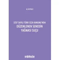 5237 Sayılı Türk Ceza Kanunu'nda Düzenlenen Senedin Yağması Suçu